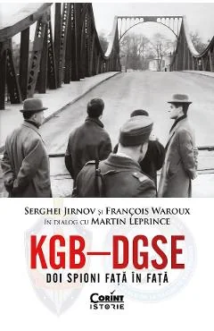 Ebook KGB - DGSE. Doi Spioni Față În Față