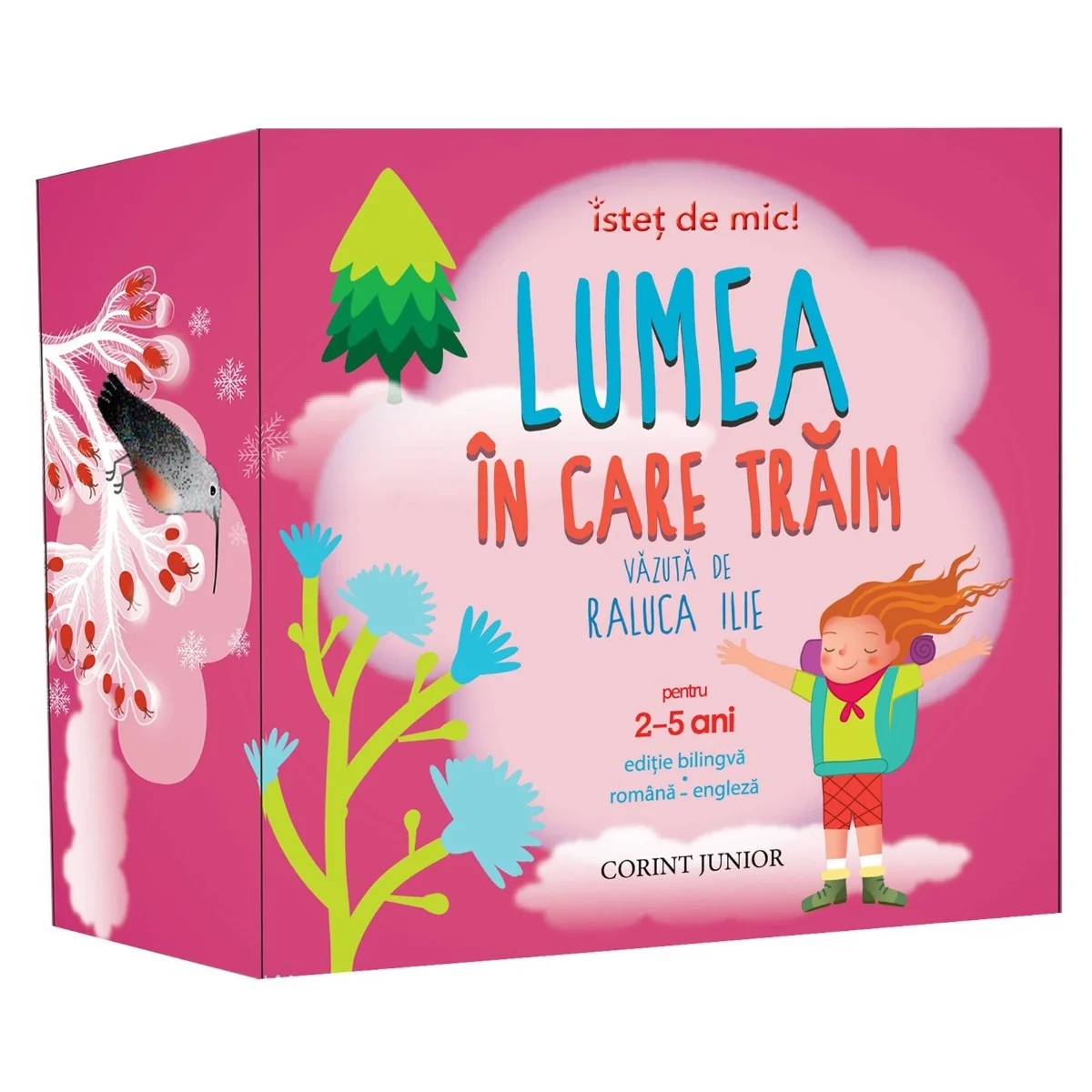 Istet de mic, Lumea in care traim, Raluca Ilie